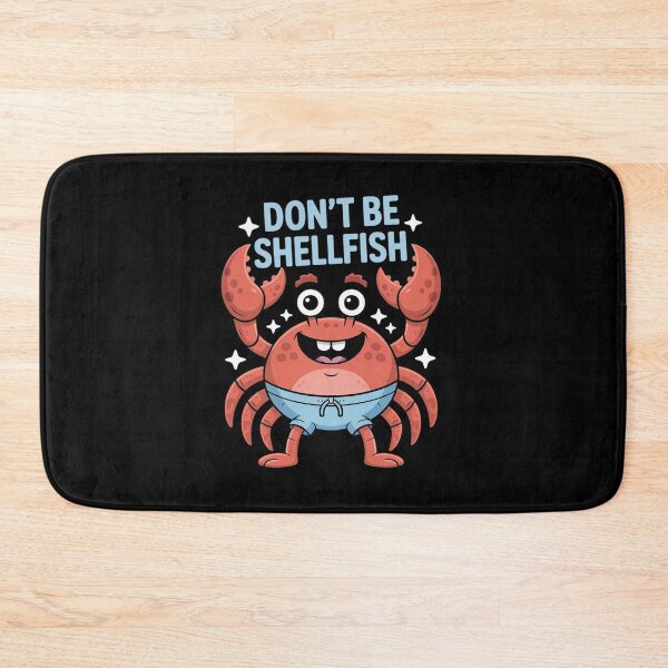 Item preview, Don't Be Shellfish designed and sold by MinaReinger.