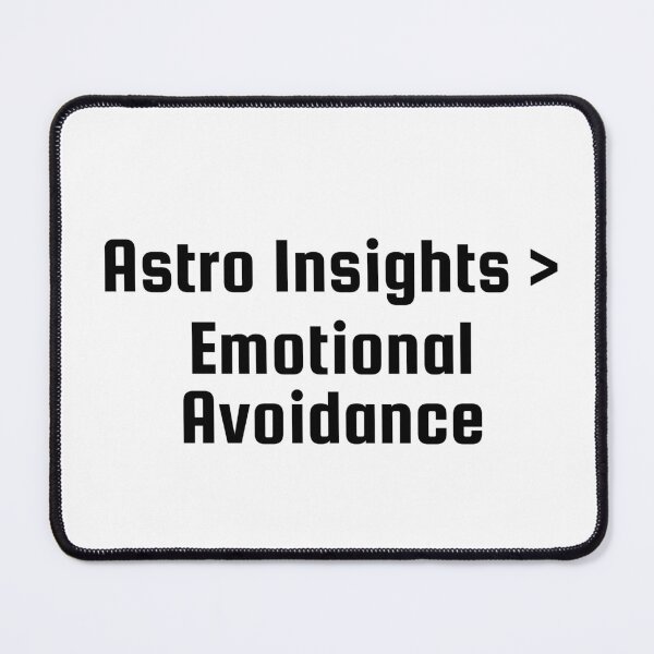 Item preview, Astro Insights > Emotional Avoidance designed and sold by Ninjacatoff.