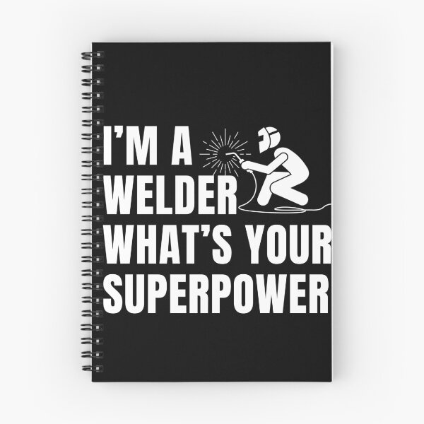 Item preview, Minimalist Tex, i’m a welder what’s your superpower designed and sold by BloodyTeapot.