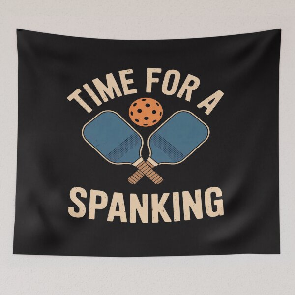 Item preview, Funny Time for A Spanking Sarcastic Pickleball Player Paddle designed and sold by JosephMelendez6.
