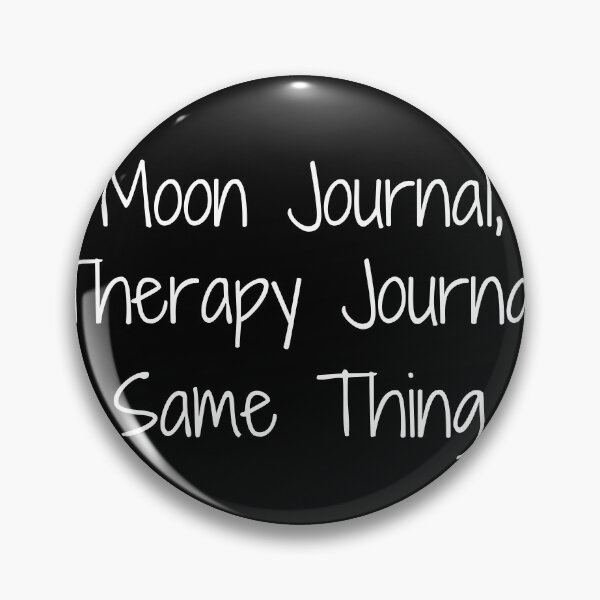 Item preview, Moon Journal, Therapy Journal, Same Thing designed and sold by Ninjacatoff.