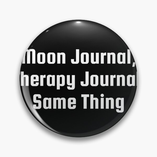 Item preview, Moon Journal, Therapy Journal, Same Thing designed and sold by Ninjacatoff.