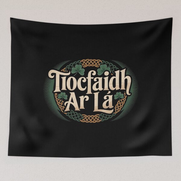 Item preview, Our Day Will Come Tiocfaidh Ár Lá Irish Pride Typography designed and sold by chaladin.