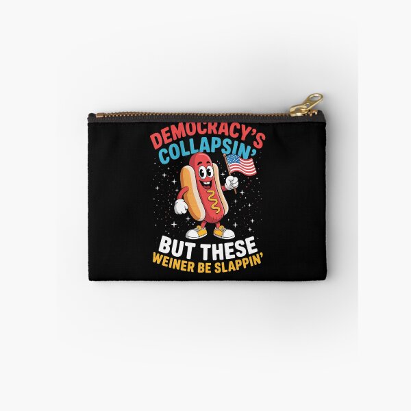 Item preview, Democracy's Collapsin' But These Wieners Be Slappin 1 designed and sold by marcusry.
