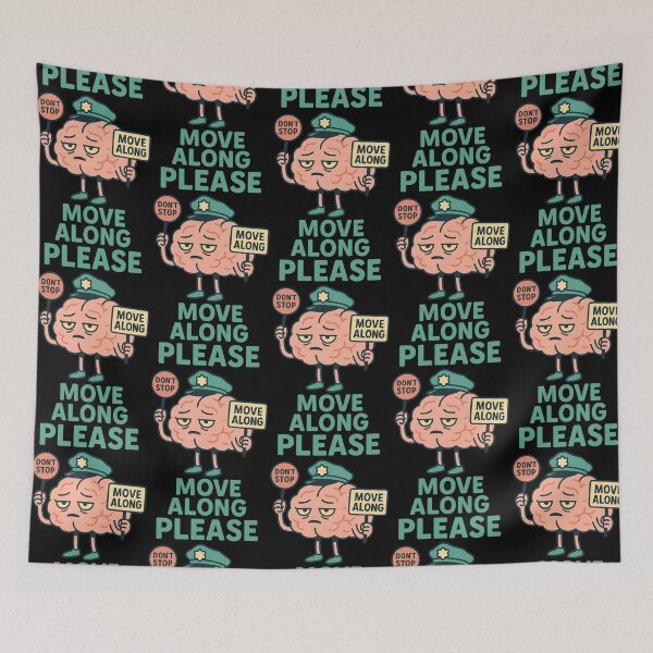 Item preview, Please Move Along Funny Brain Design designed and sold by TeeTimeTreasure.