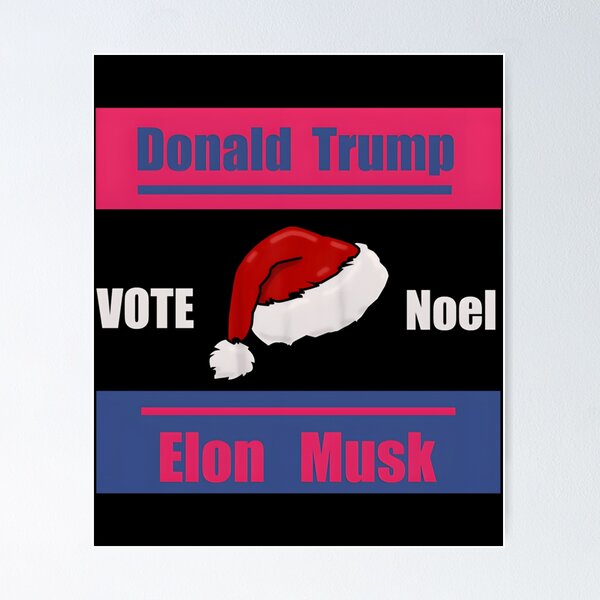 Item preview, Elon Musk And Donald Trump Noel Vote designed and sold by campaharpsp.