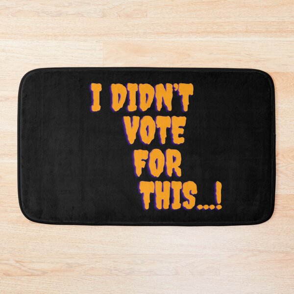Item preview, I Didn't Vote For This Sarcastic Political Protest Graphic designed and sold by MOTAS Graphics .
