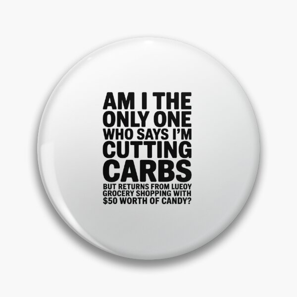Item preview, Cutting Carbs But Bought Candy designed and sold by MinaReinger.