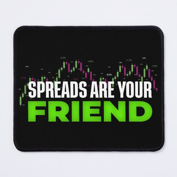 Item preview, Spreads Are Your Friend Day Trading designed and sold by KamiTrades.