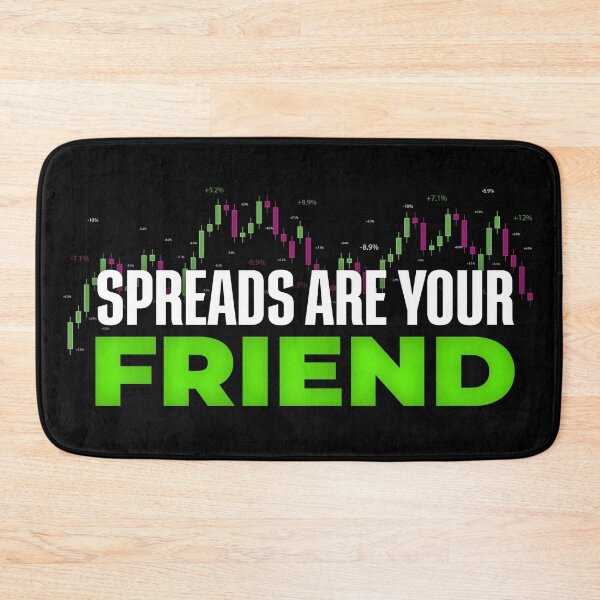 Item preview, Spreads Are Your Friend Day Trading designed and sold by KamiTrades.
