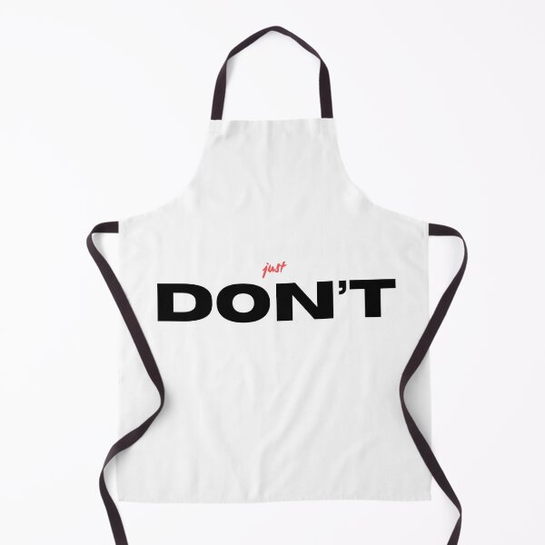 Item preview, just don't funny sarcastic meme designed and sold by MOTAS FASHION .