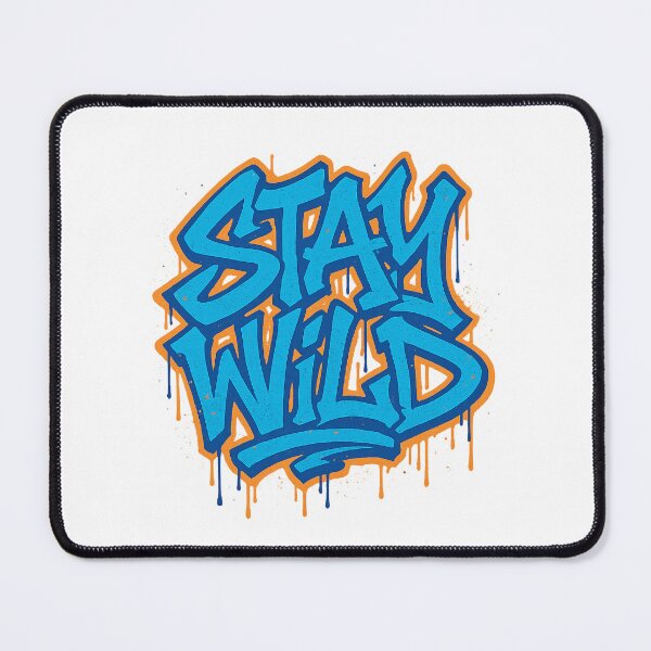 Item preview, Stay Wild designed and sold by KevinGarden.