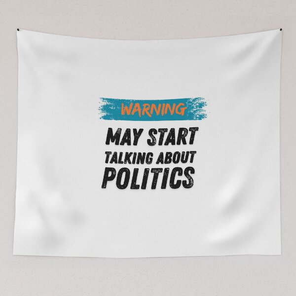Item preview, Warning May Start Talking Politics Funny  designed and sold by MOTAS FASHION .