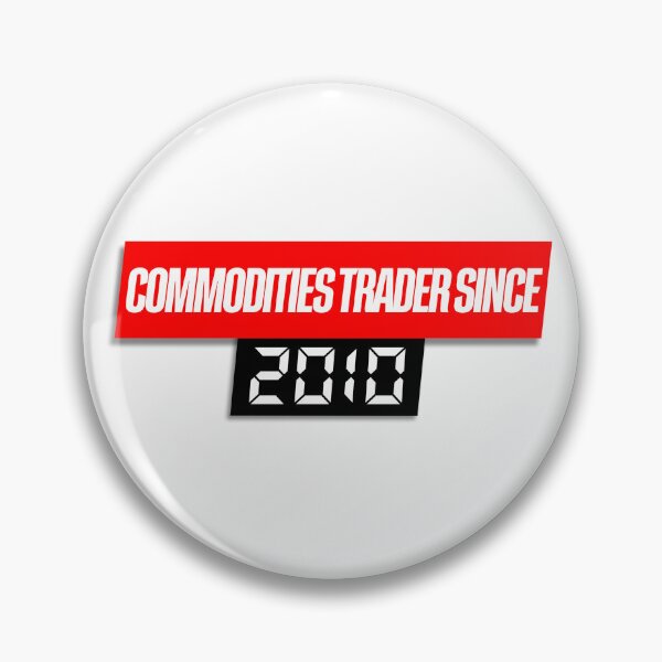 Item preview, Commodities Trader Since 2010 Day Trading designed and sold by KamiTrades.