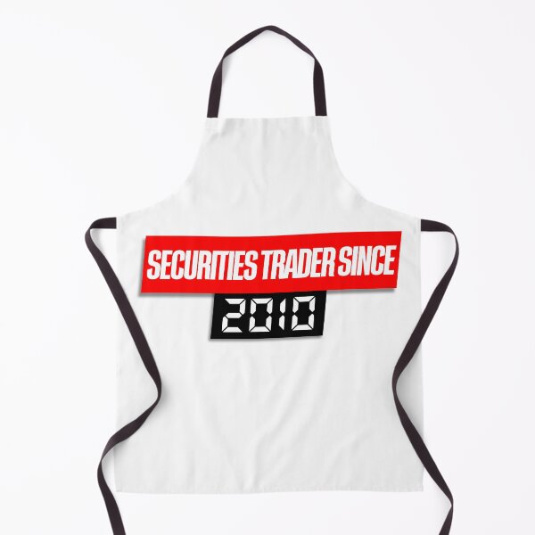 Item preview, Securities Trader Since 2010 Day Trading designed and sold by KamiTrades.