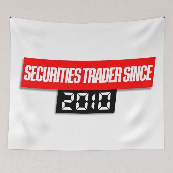 Item preview, Securities Trader Since 2010 Day Trading designed and sold by KamiTrades.