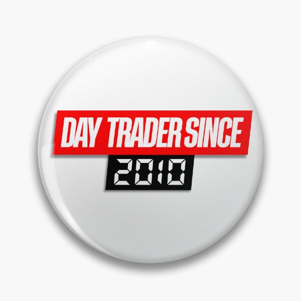 Item preview, Day Trader Since 2010 Day Trading designed and sold by KamiTrades.