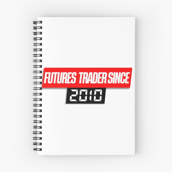 Item preview, Futures Trader Since 2010 Day Trading designed and sold by KamiTrades.