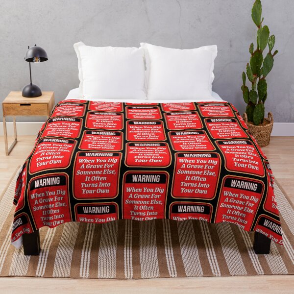 Item preview, WARNING: When You Dig A Grave For Someone Else, It Often Turns Into Your Own - funny warning signs designed and sold by DesignsFromTW-S.