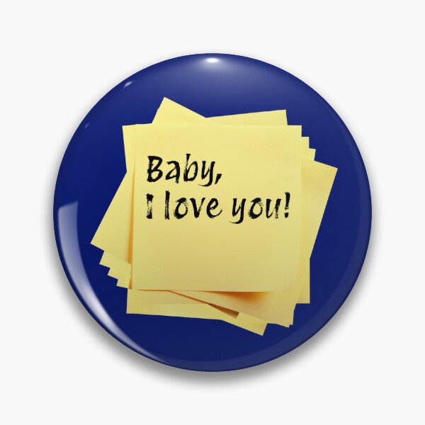 Item preview, STICKY NOTES:  Baby, I love you! - funny messages designed and sold by DesignsFromTW-S.