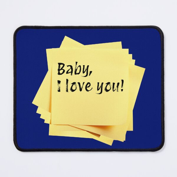 Item preview, STICKY NOTES:  Baby, I love you! - funny messages designed and sold by DesignsFromTW-S.