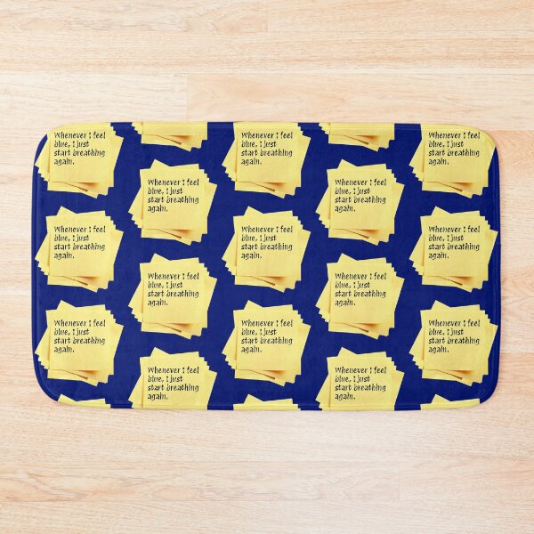 Item preview, STICKY NOTES:  Whenever I feel blue, I just start breathing again. - funny messages designed and sold by DesignsFromTW-S.