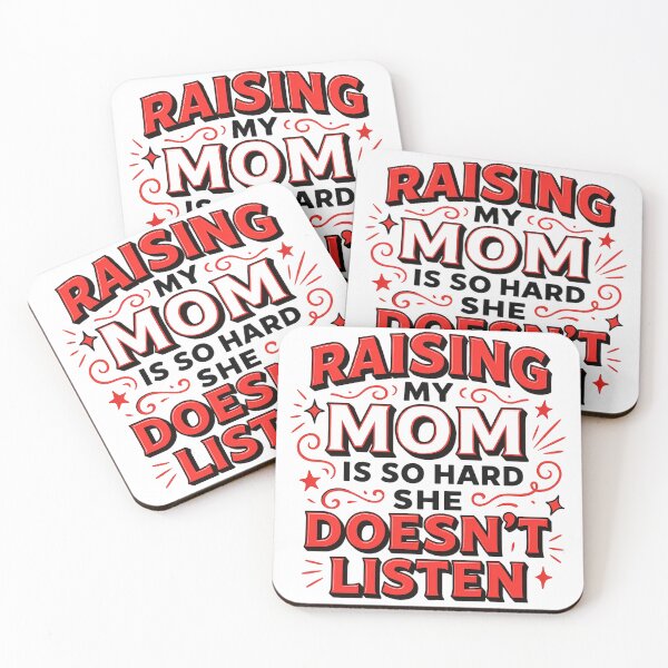 Item preview, Raising My Mom Is So Hard She Doesn't Listen - Son Daughter Sarcastic designed and sold by Jaanussar.