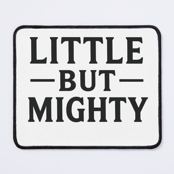 Item preview, Little But Mighty – Modern Vintage Motivational Typography Quote Design designed and sold by LevelUp Drip.
