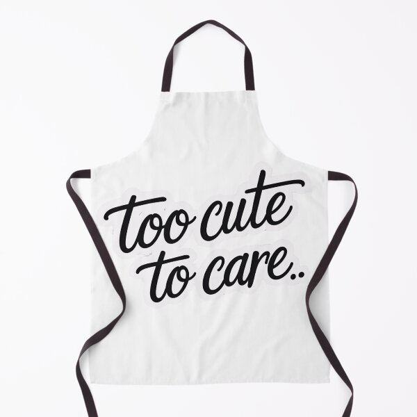 Item preview, too cute to care designed and sold by Arty Art.