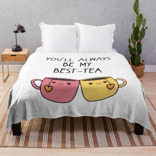 Item preview, You Always Be My Best-Tea designed and sold by stephenflashart.