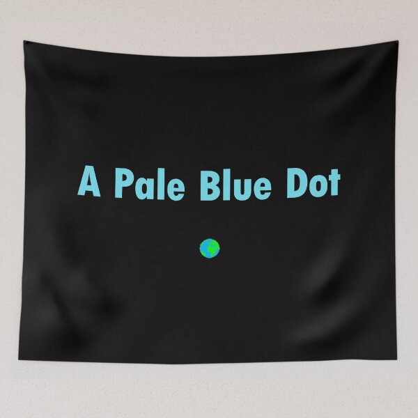 Item preview, Just A Pale Blue Dot designed and sold by FlyShop1.