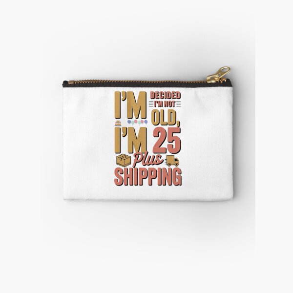 Item preview, B-Day Humor T-Shirt Birthday Gift I’ve Decided I’m Not Old I’m 25 Plus Shipping designed and sold by sz0g0.