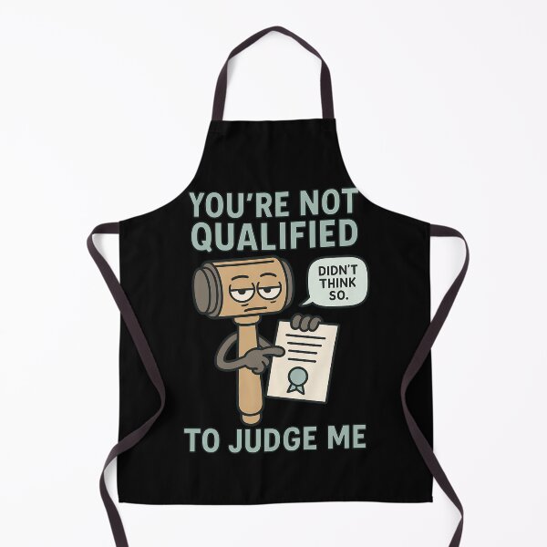 Item preview, You’re Not Qualified To Judge Me Funny Gavel Design designed and sold by TeeTimeTreasure.