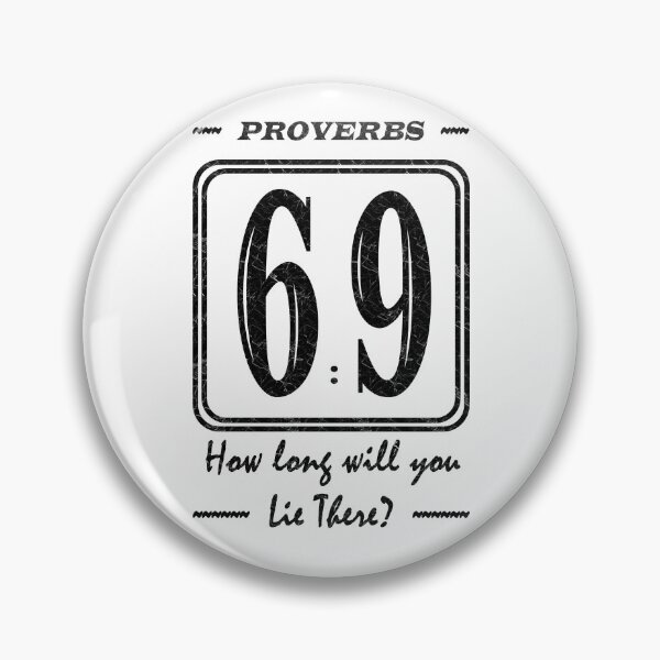 Item preview, Proverbs 6 9 Laziness verse | How long will you lie there? | Christian Bible Verse Typographic Sports number 69 | Black designed and sold by ZechJohnRB.