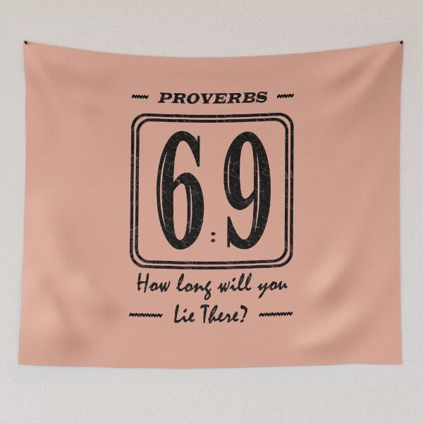 Item preview, Proverbs 6 9 Laziness verse | How long will you lie there? | Christian Bible Verse Typographic Sports number 69 | Black designed and sold by ZechJohnRB.