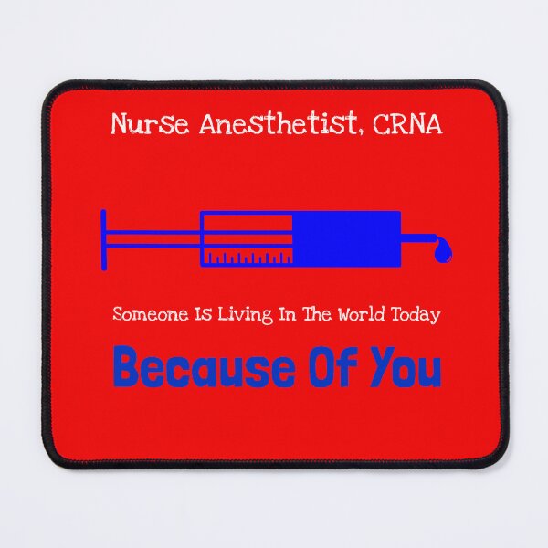 Item preview, Nurse Anesthesia, CRNA Someone Is Living In This World Today Because Of You designed and sold by nicke2025.