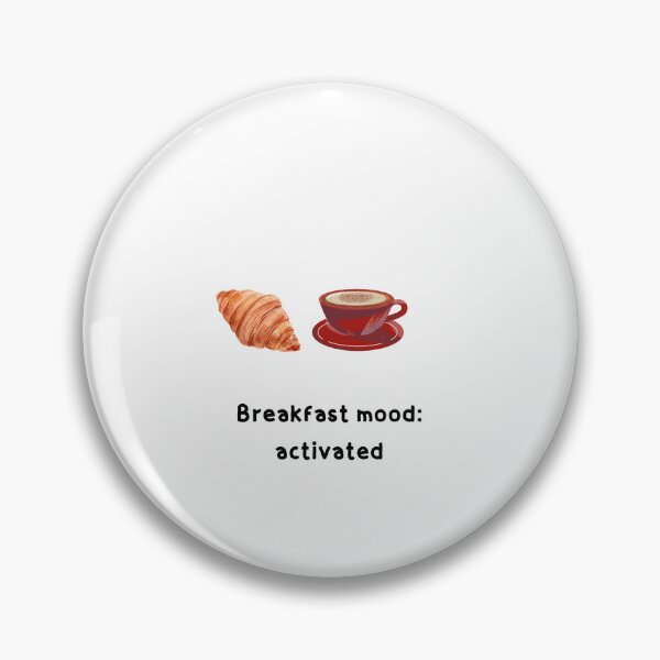 Item preview, Breakfast Mood: Activated designed and sold by Mayahoney15.