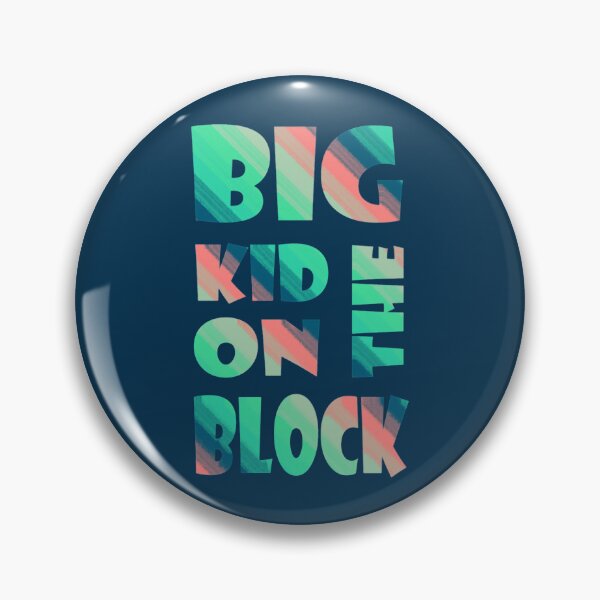 Item preview, Big kid on the block designed and sold by SandraTorrez.