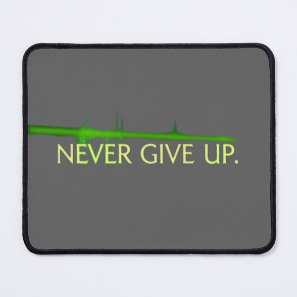 Item preview, Never Give Up designed and sold by RadManDesigns.
