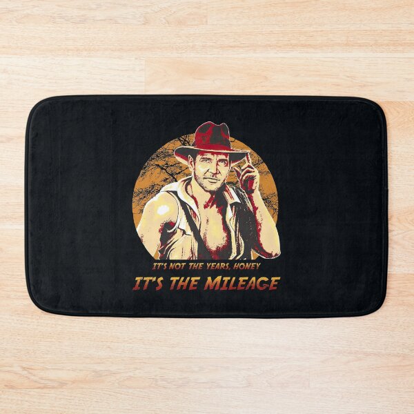 Item preview, Indiana Jones It’s Not The Years Honey It’s The Mileage designed and sold by HullJhamer.