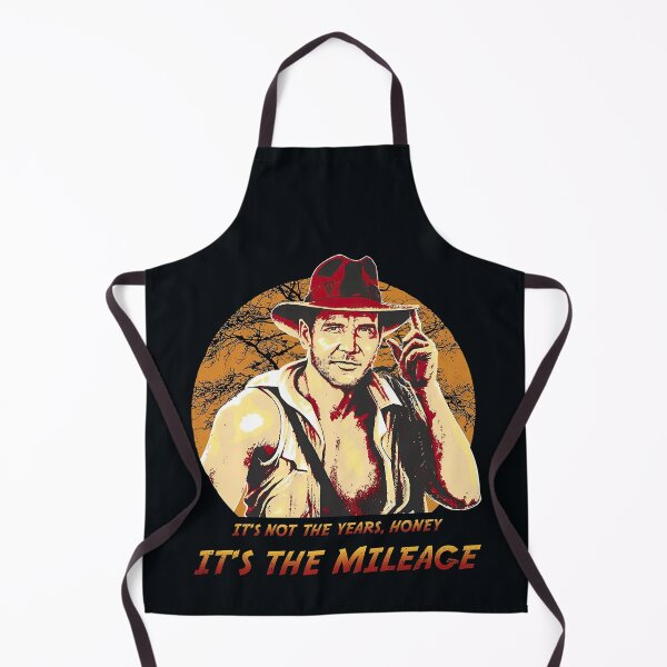 Item preview, Indiana Jones It’s Not The Years Honey It’s The Mileage designed and sold by HullJhamer.