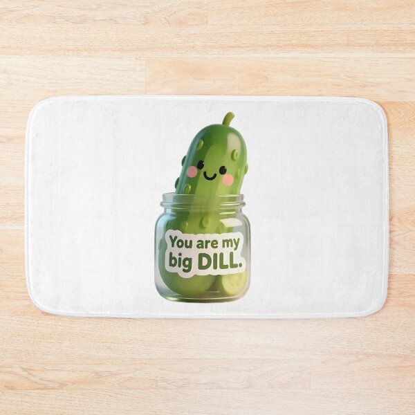 Item preview, You are my big dill designed and sold by Sweet Peelings.
