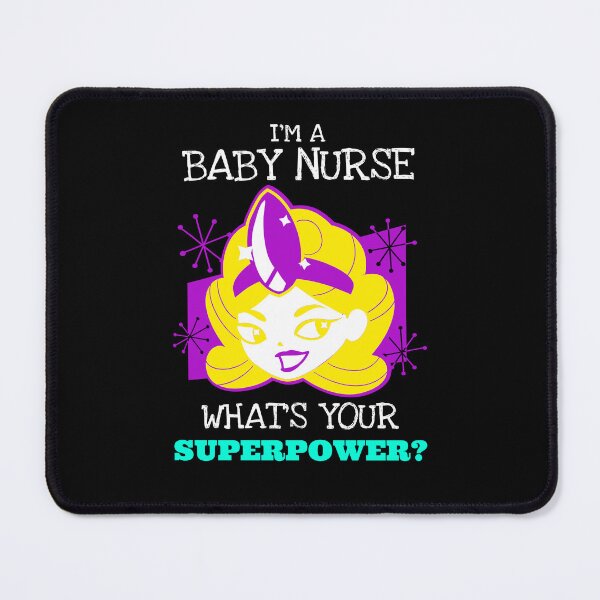 Item preview, Baby Nurse: What's your superpower 2 designed and sold by AlfredsTees.
