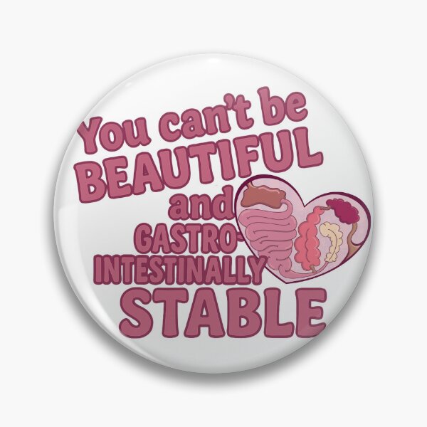 Item preview, You Can't Be Beautiful and Gastrointestinally Stable  designed and sold by introVETed.