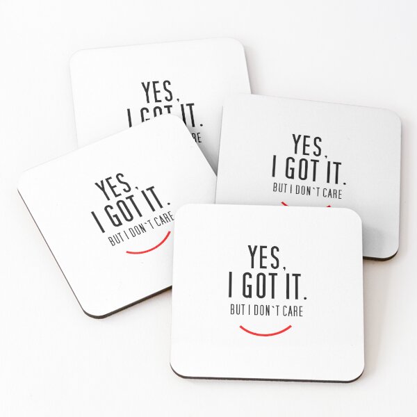 Item preview, Yes, I got it. But I don`t care. designed and sold by designpeter.