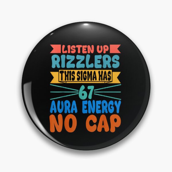Item preview, Listen Up Rizzlers This Sigma Has 67 Aura Energy Six Seven  designed and sold by ArtFunDib.
