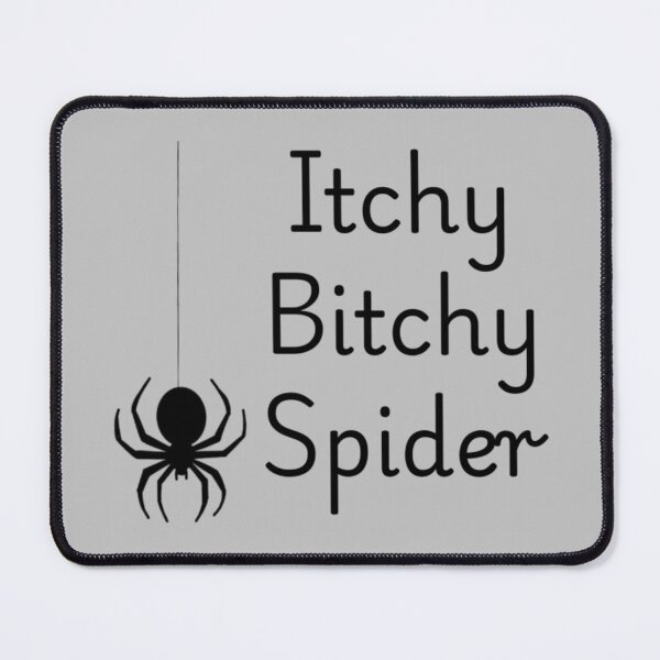 Item preview, Itchy Bitchy Spider designed and sold by SillyFun.