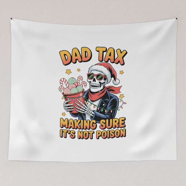 Item preview, Funny Skeleton Dad Tax Christmas Humor Festive Sarcastic Vibes designed and sold by chattsuede.