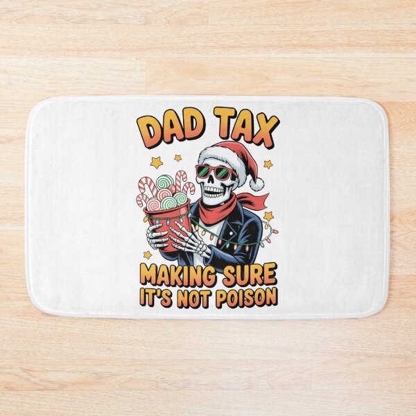 Item preview, Funny Skeleton Dad Tax Christmas Humor Festive Sarcastic Vibes designed and sold by chattsuede.