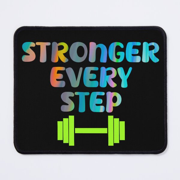 Item preview, Stronger Every Step – Motivational Fitness Design designed and sold by NomadikStudio.